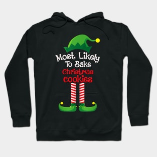 Most Likely To Bake Christmas Cookies Hoodie